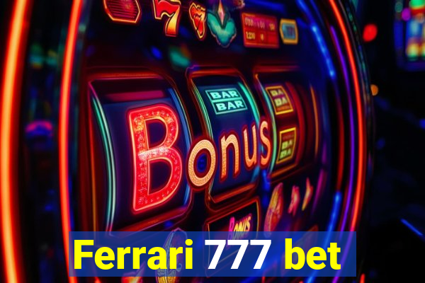 Ferrari 777 bet