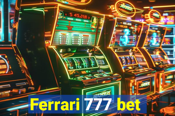 Ferrari 777 bet