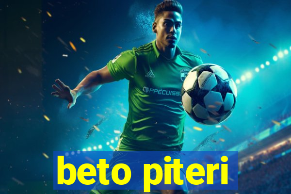 beto piteri