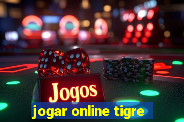 jogar online tigre