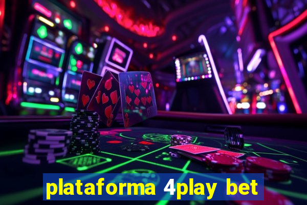 plataforma 4play bet