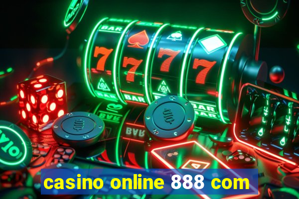 casino online 888 com