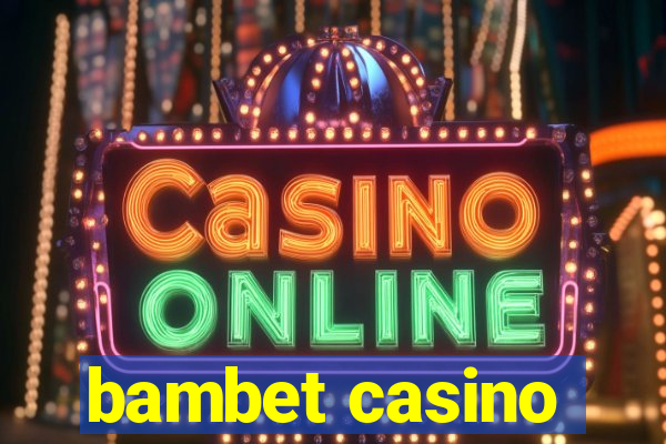 bambet casino