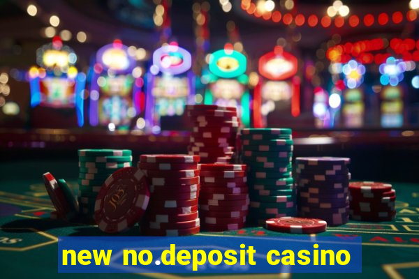 new no.deposit casino