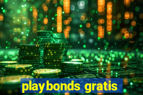 playbonds gratis