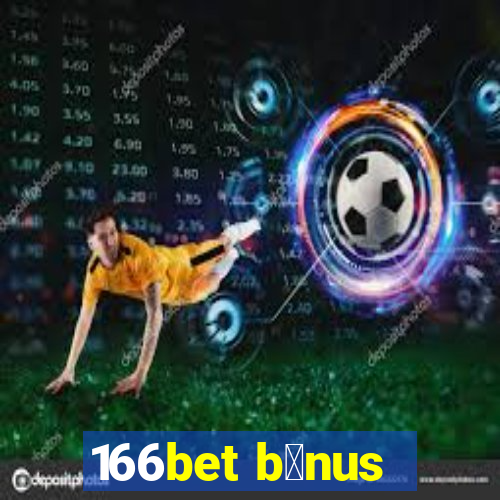 166bet b么nus