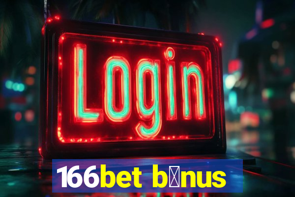 166bet b么nus