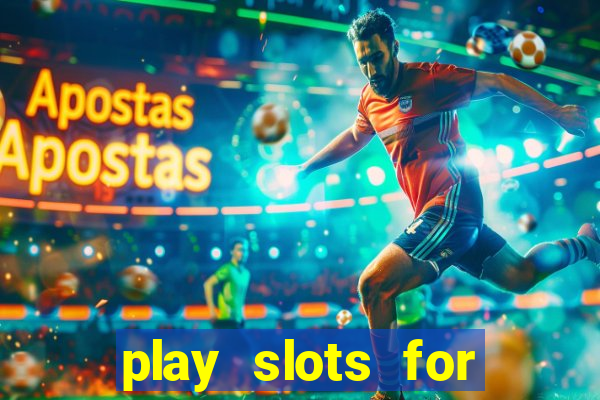 play slots for money online