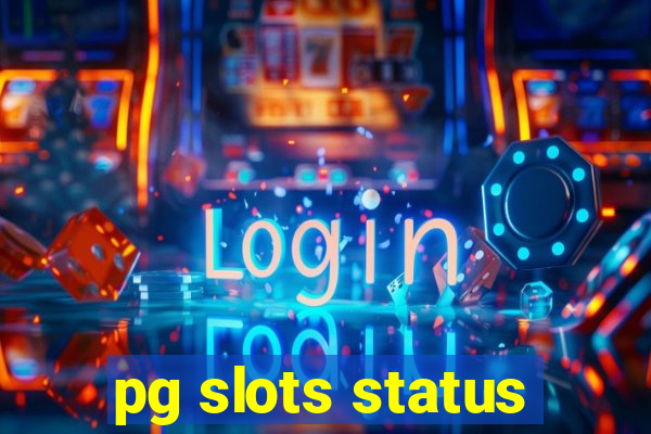 pg slots status