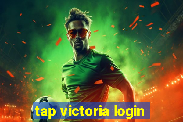 tap victoria login