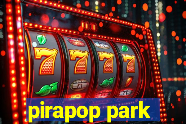 pirapop park