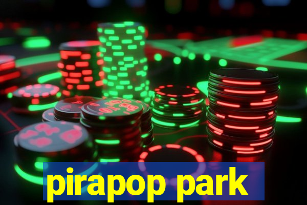 pirapop park