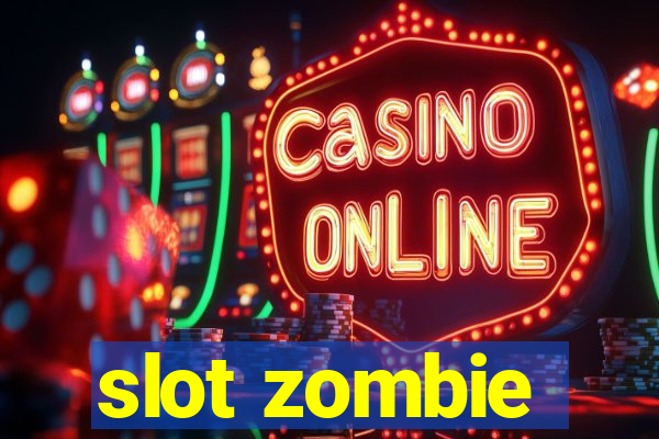 slot zombie