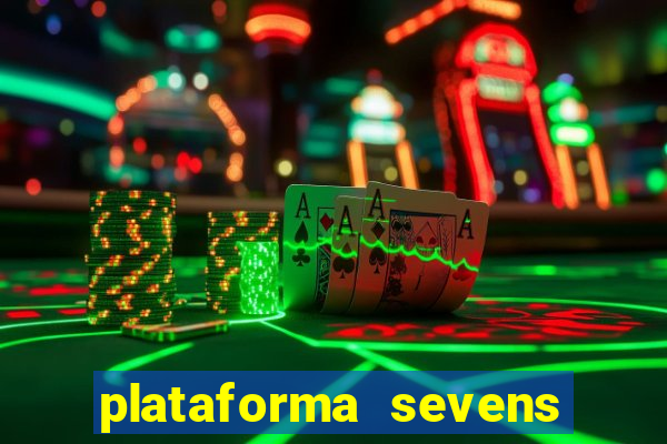 plataforma sevens slots paga mesmo