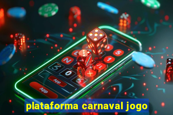 plataforma carnaval jogo