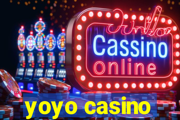 yoyo casino