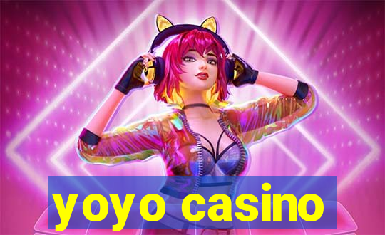 yoyo casino