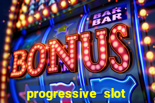 progressive slot machines tips