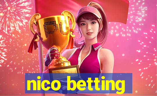 nico betting