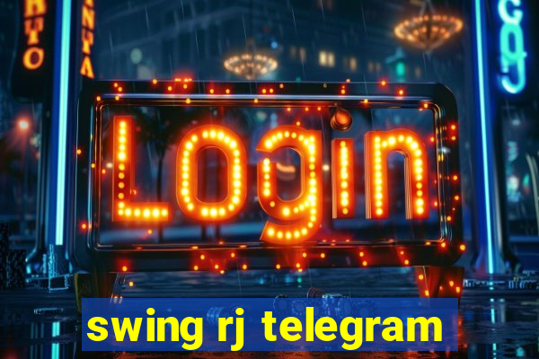 swing rj telegram