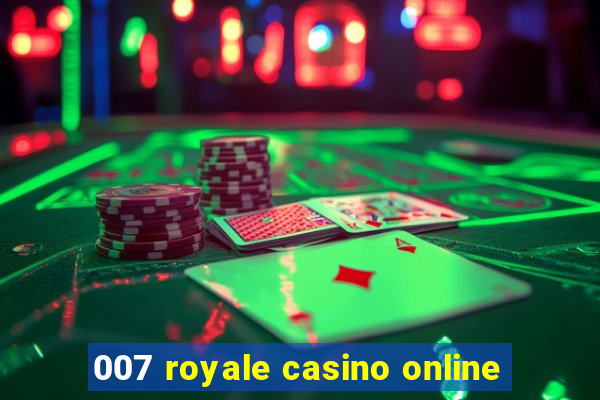 007 royale casino online