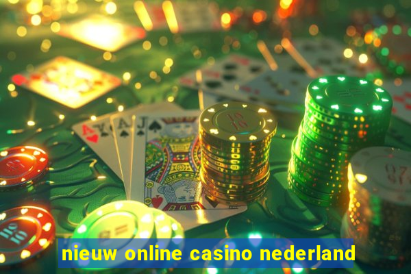 nieuw online casino nederland