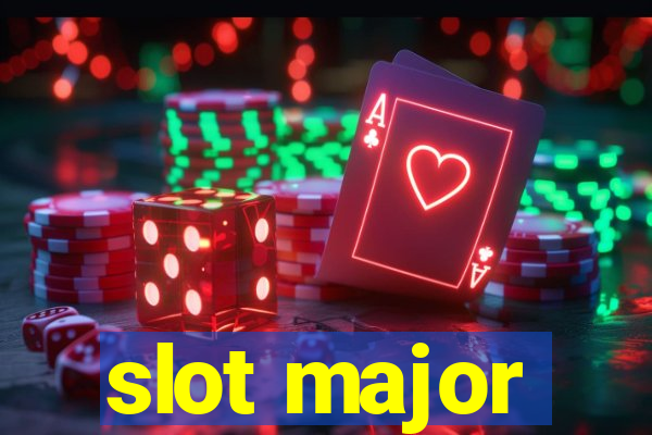 slot major