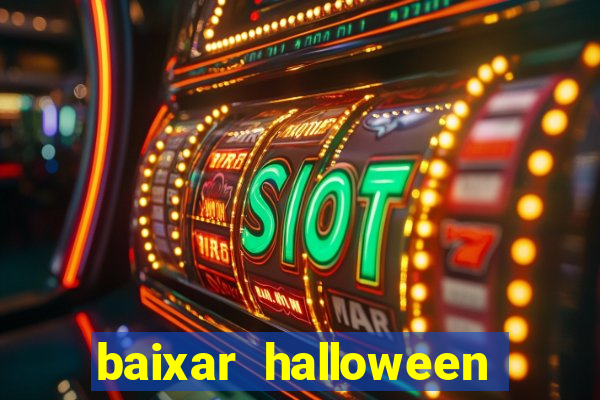 baixar halloween slot 30 linhas dinheiro infinito