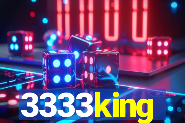 3333king