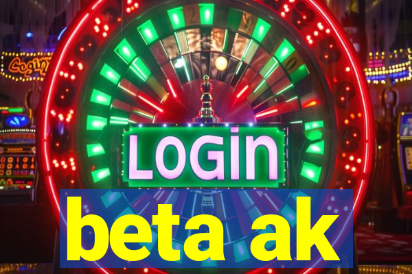 beta ak