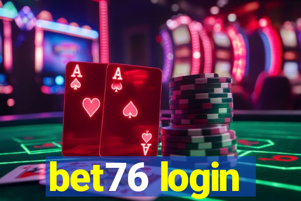 bet76 login