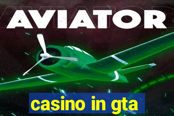 casino in gta