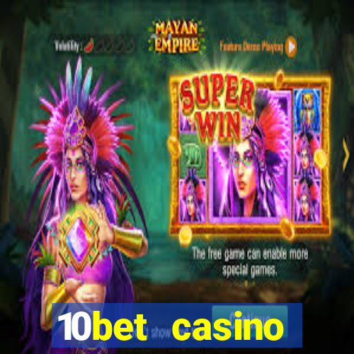 10bet casino welcome offer