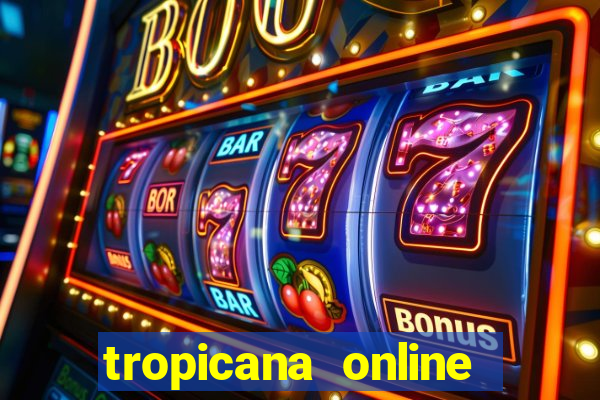 tropicana online casino promotions