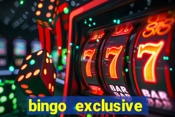 bingo exclusive bingo online