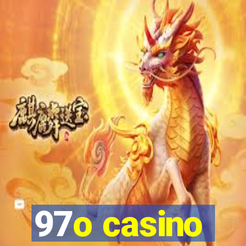 97o casino