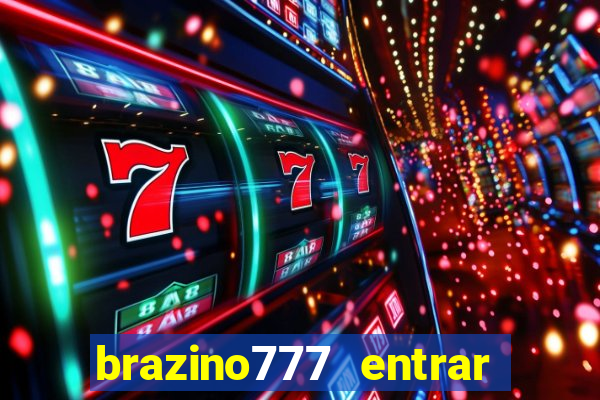 brazino777 entrar baixar aplicativo