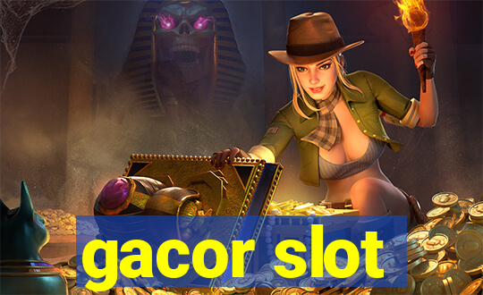 gacor slot