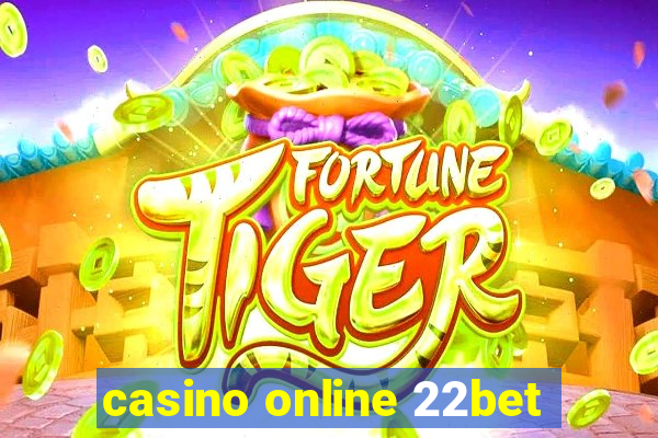 casino online 22bet