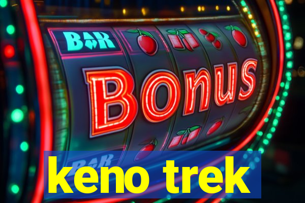 keno trek