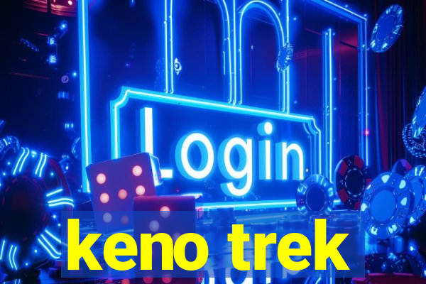 keno trek