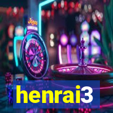 henrai3