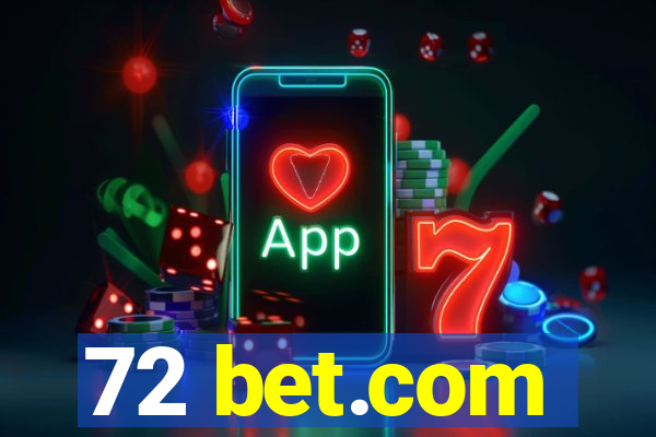 72 bet.com