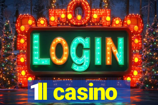 1ll casino