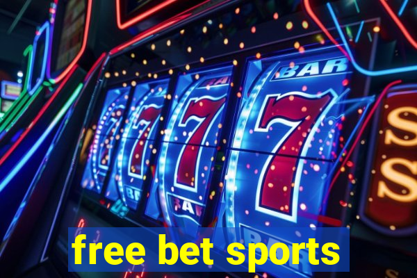 free bet sports