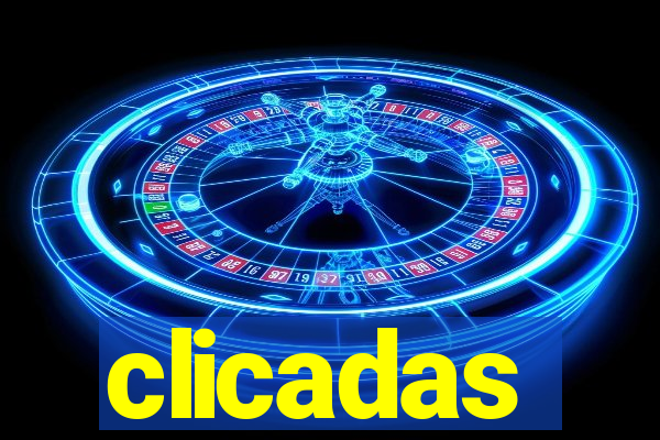 clicadas