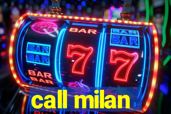 call milan