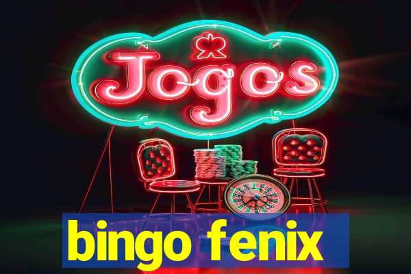 bingo fenix