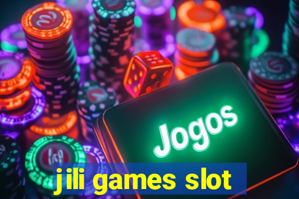 jili games slot