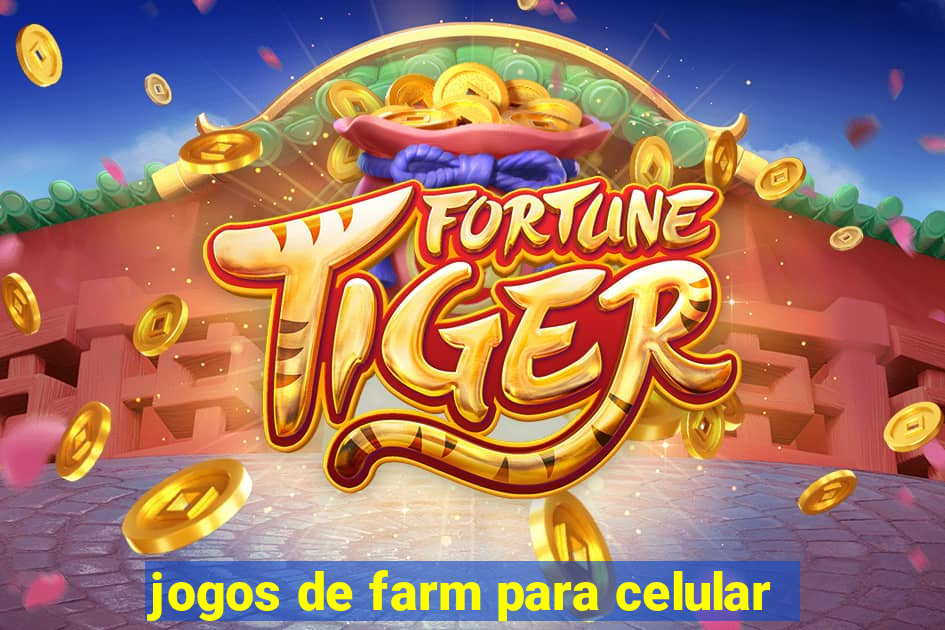 jogos de farm para celular